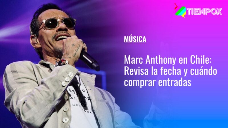 Marc Anthony en Chile | ¿Cuándo y a qué hora empieza la oferta de entradas para el show del vocalista?